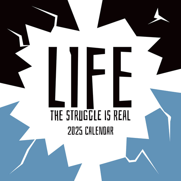 NNEDSZ Life The Struggle is Real 2025 Square Wall Calendar 16 Months Planner New Gift