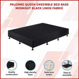 NNEDSZ Palermo Queen Ensemble Bed Base Midnight Black Linen Fabric