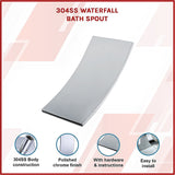 NNEDSZ 304SS Waterfall Bath Spout