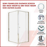 NNEDSZ Semi Frameless Shower Screen (82~90)x 195cm & (98~101)x 195cm Side AS/NZS Glass