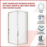 NNEDSZ Semi Frameless Shower Screen (74~82)x 195cm & (89~92)x 195cm Side AS/NZS Glass