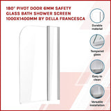 NNEDSZ 180 Degree Pivot Door 6mm Safety Glass Bath Shower Screen 1000x1400mm By Della Francesca