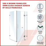 NNEDSZ 1100 x 800mm Frameless 10mm Glass Shower Screen By Della Francesca