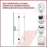 NNEDSZ 120 x 200cm Wall to Wall Frameless Shower Screen 10mm Glass By Della Francesca