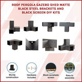 NNEDSZ Roof Pergola Gazebo Shed Matte Black Steel Brackets and Black Screen DIY Kits
