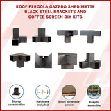 NNEDSZ Roof Pergola Gazebo Shed Matte Black Steel Brackets and Coffee Screen DIY Kits