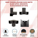 NNEDSZ Roof Pergola Gazebo Shed Matte Black Steel Brackets and Black Screen DIY Kits