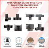 NNEDSZ Roof Pergola Gazebo Shed Matte Black Steel Brackets and Coffee Screens DIY Kits